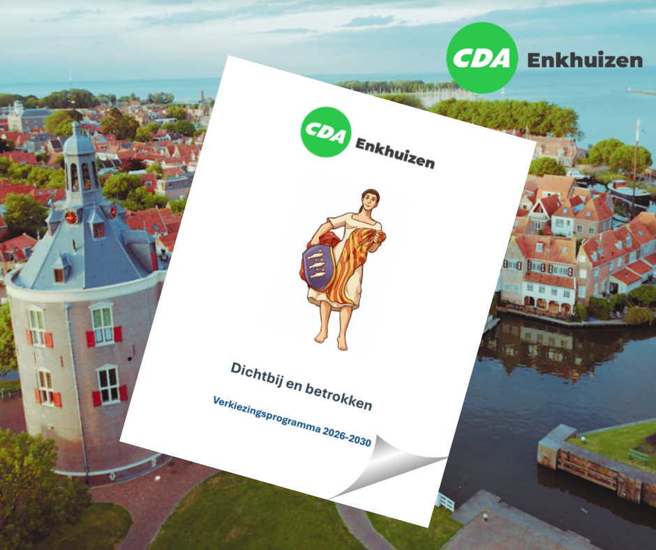 CDA Enkhuizen lanceert verkiezingsprogramma ‘Dichtbij en Betrokken’